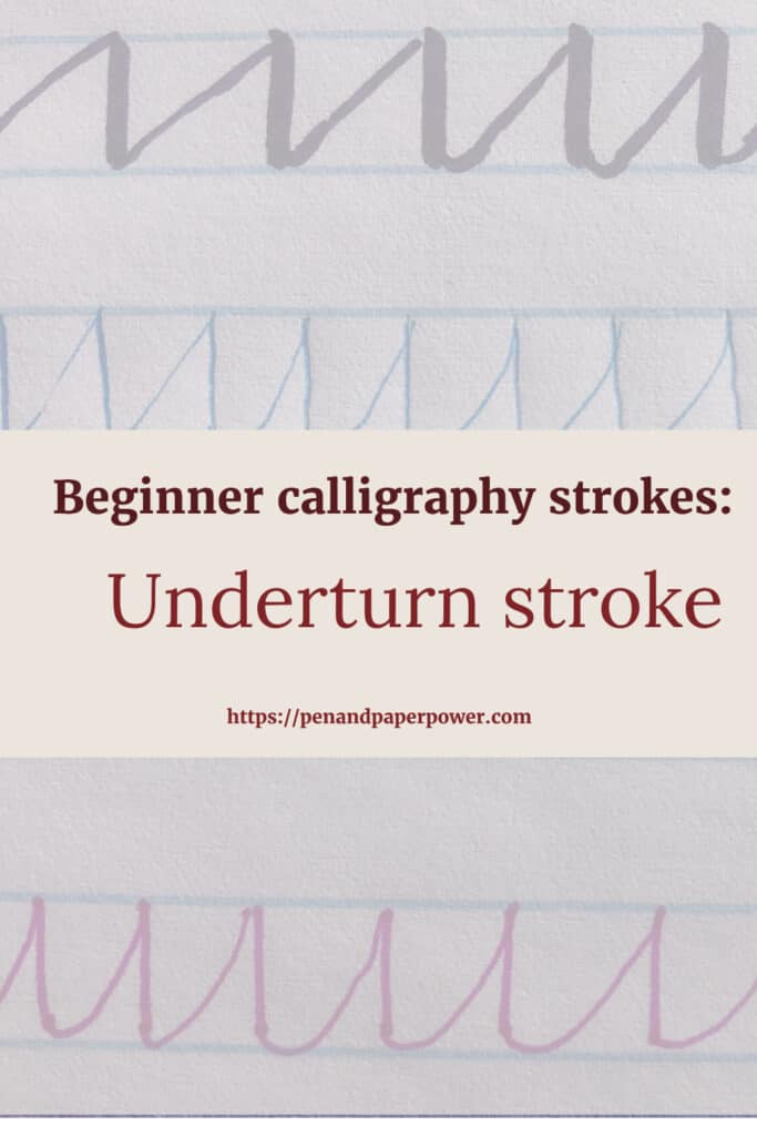 Calligraphy Strokes - the underturn stroke