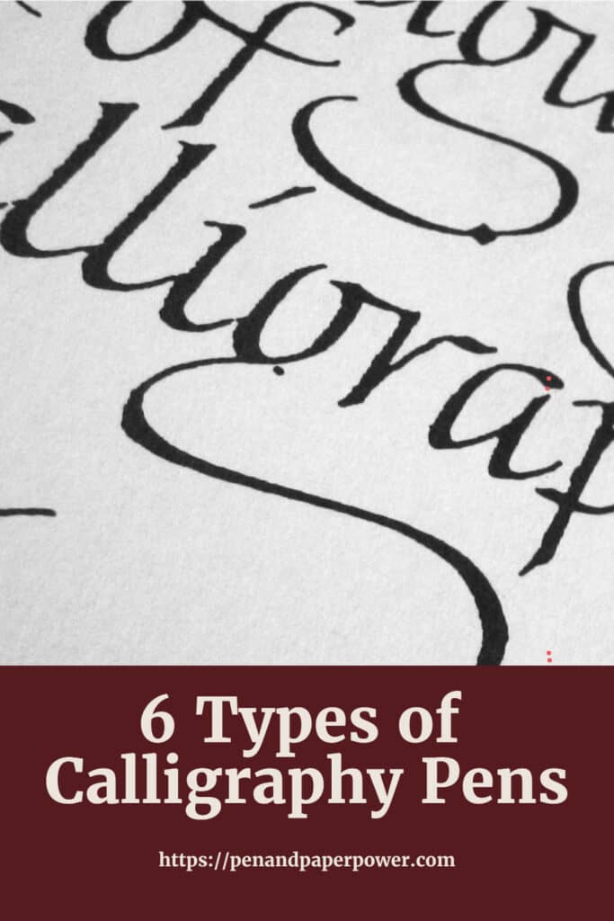 Types of calligraphy pens